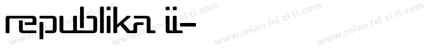 Republika II字体转换